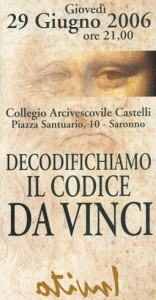 29 giugno 2013, Decodifichiamo il Codice Da Vinci.