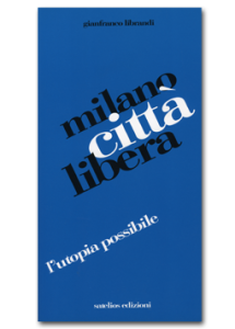Milano città libera